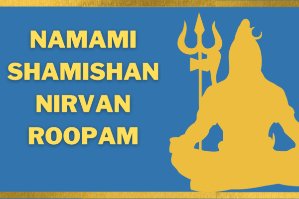 Namami-Shamishan-Nirvan-Roopam