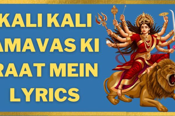 Kali kali amavas ki raat mein lyrics