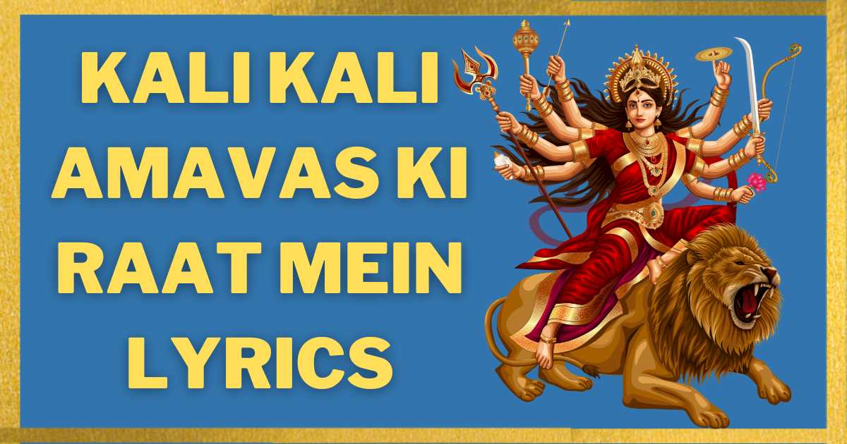 Kali kali amavas ki raat mein lyrics